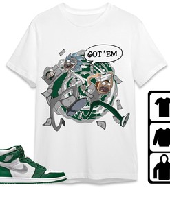 Jordan 1 High OG Gorge Green Unisex Shirt Rick Got Em, Shirt To Match Sneaker