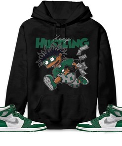 Jordan 1 High OG Gorge Green Unisex Sweatshirt, Hoodie Keep Hustling, Shirt To Match Sneaker