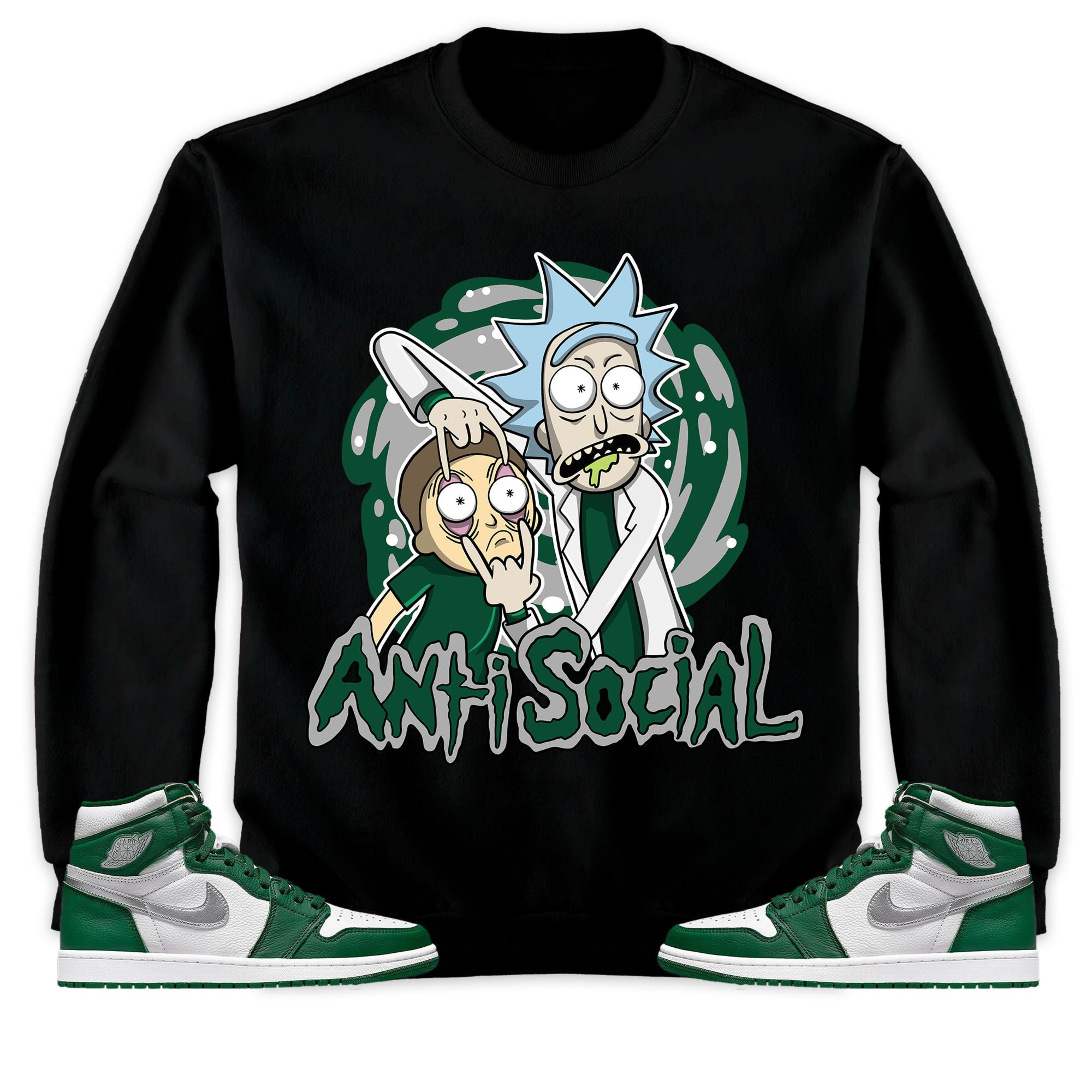 Jordan 1 High OG Gorge Green Unisex Sweatshirt, Hoodie Rick Anti Social, Shirt To Match Sneaker