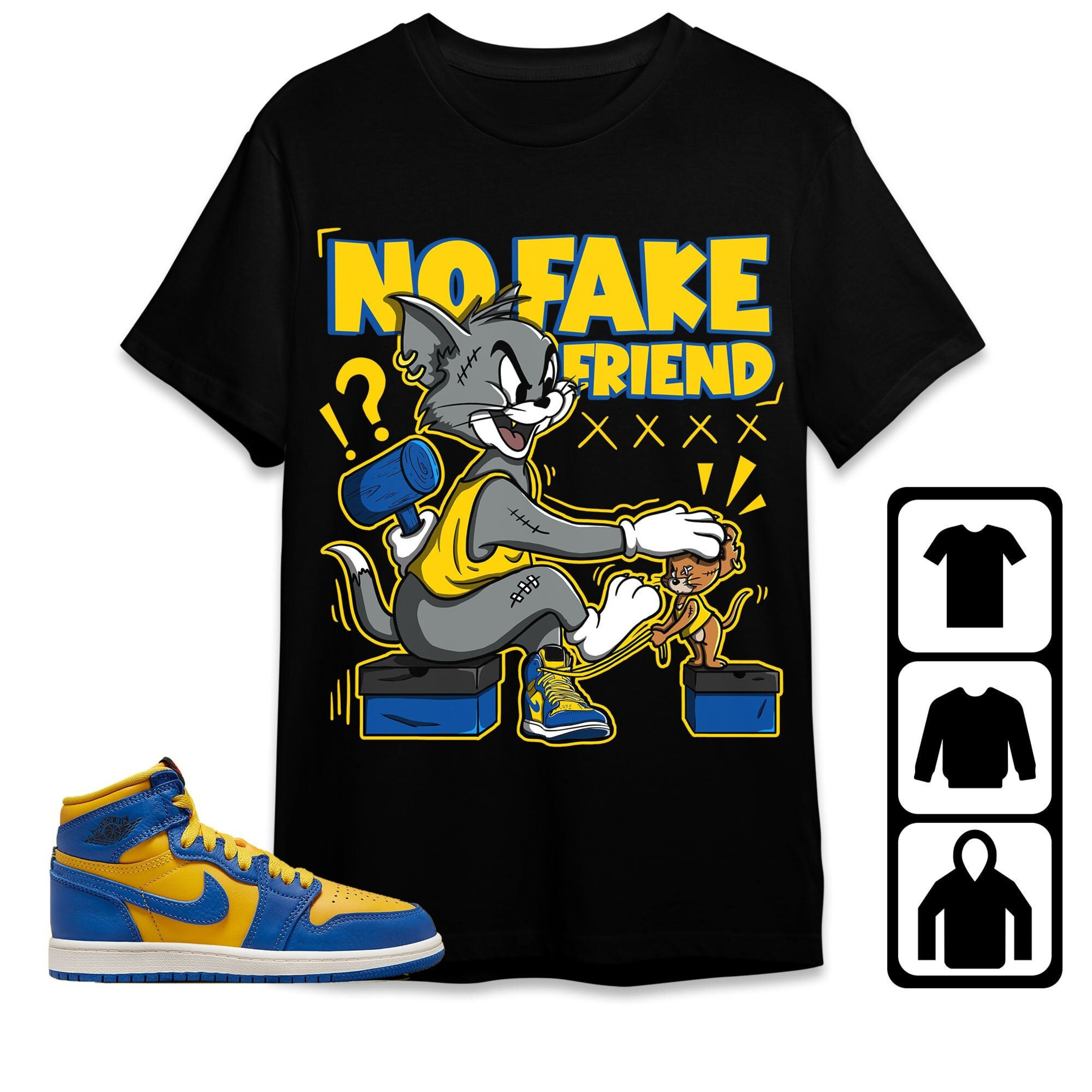 Jordan 1 High OG Laney Unisex Shirt Fake Friend Cat And Mouse, Shirt To Match Sneaker