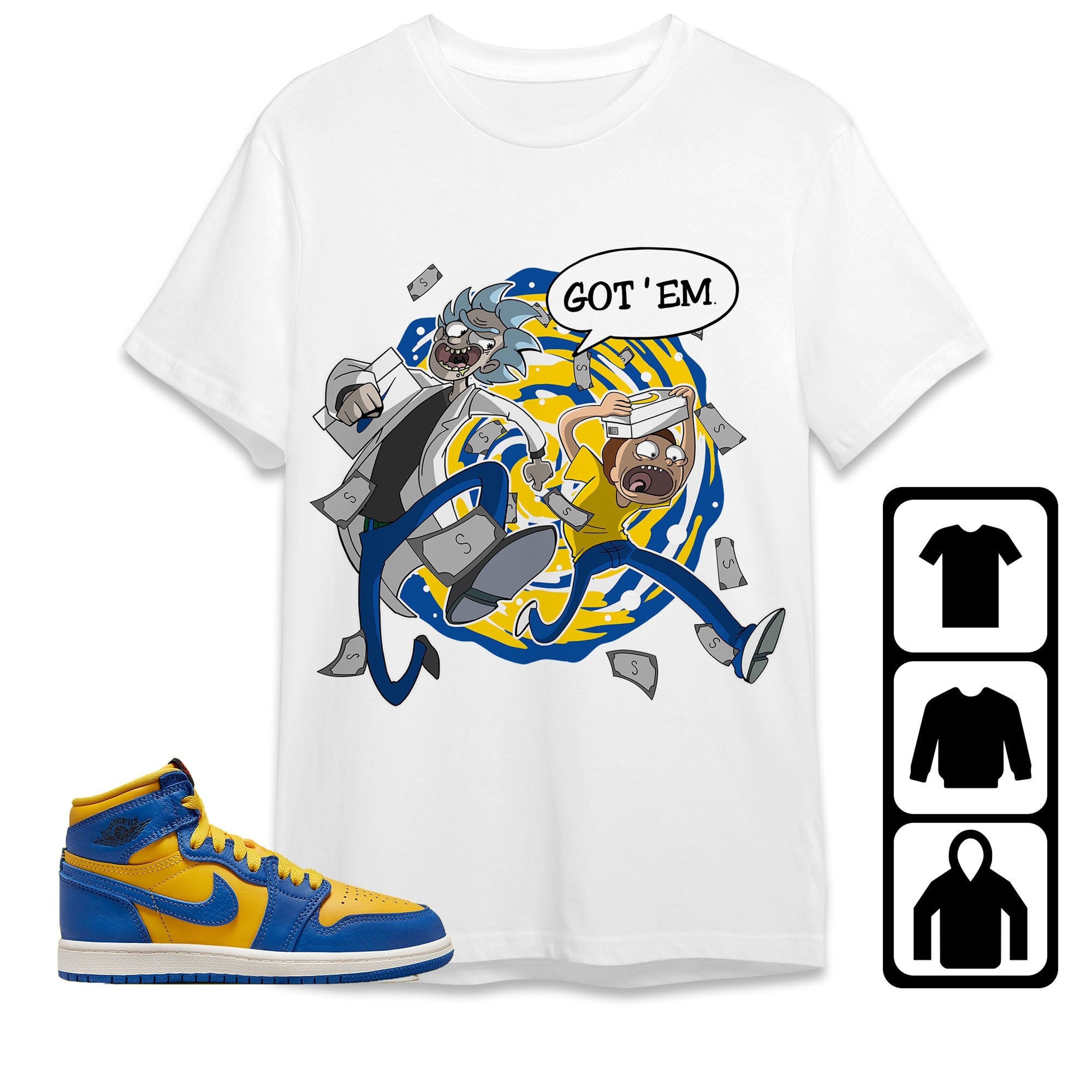Jordan 1 High OG Laney Unisex Shirt Rick Got Em, Shirt To Match Sneaker