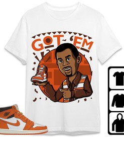 Jordan 1 High OG Starfish Unisex Shirt Got Em Martin, Shirt To Match Sneaker