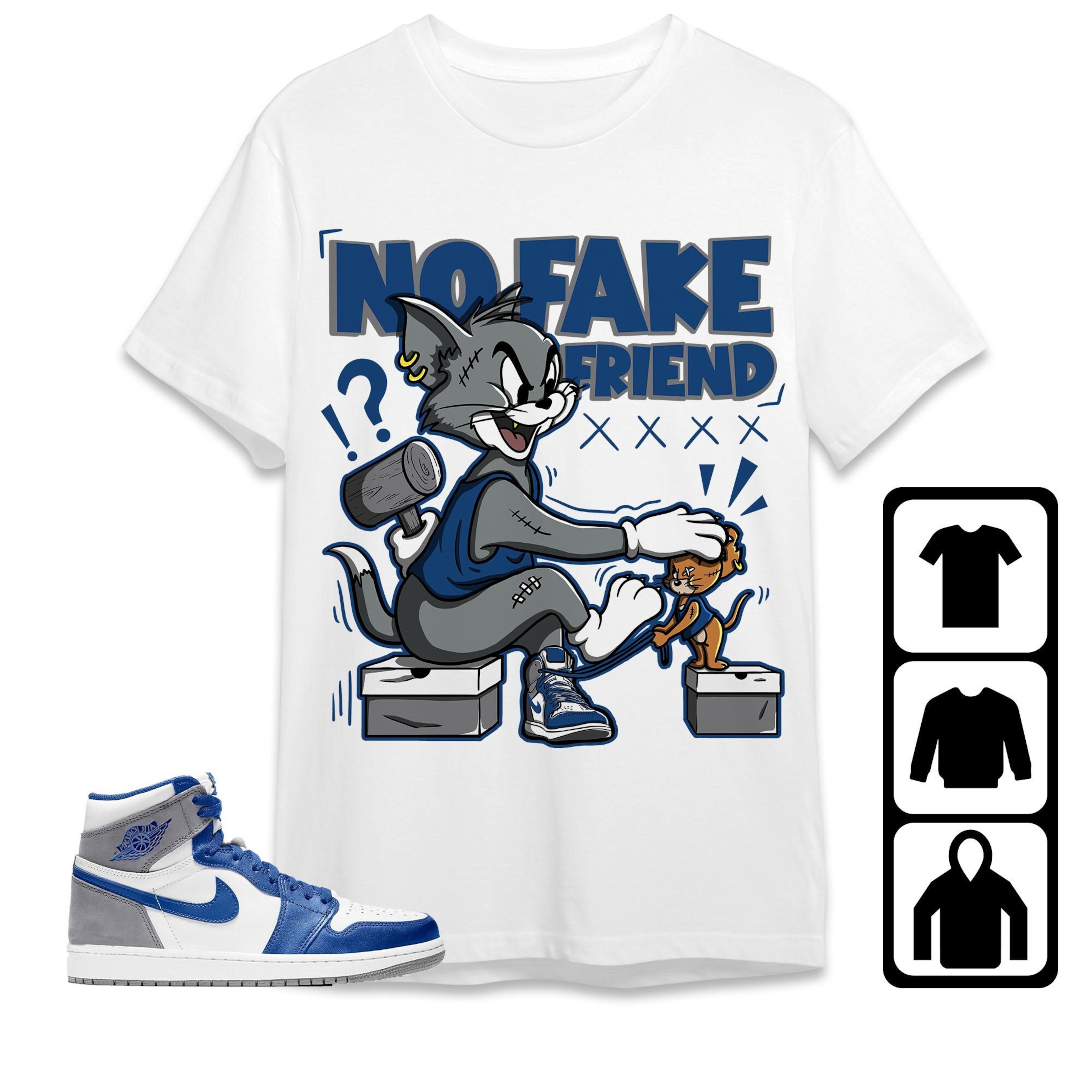 Jordan 1 High OG True Blue Unisex Shirt Fake Friend Cat And Mouse, Shirt To Match Sneaker