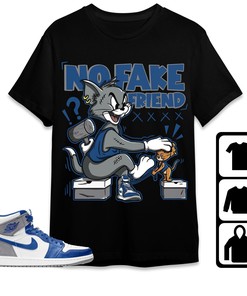 Jordan 1 High OG True Blue Unisex Shirt Fake Friend Cat And Mouse, Shirt To Match Sneaker