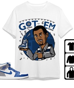 Jordan 1 High OG True Blue Unisex Shirt Got Em Martin, Shirt To Match Sneaker