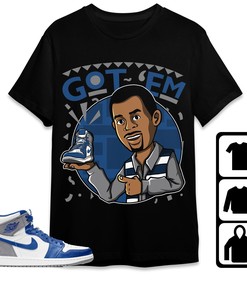 Jordan 1 High OG True Blue Unisex Shirt Got Em Martin, Shirt To Match Sneaker