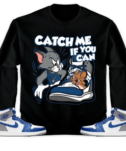 Jordan 1 High OG True Blue Unisex Sweatshirt, Hoodie, Catch Me If You Can, Shirt To Match Sneaker