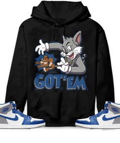 Jordan 1 High OG True Blue Unisex Sweatshirt, Hoodie Got Em Cat And Mouse, Shirt To Match Sneaker