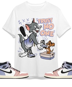 Jordan 1 High Skyline Unisex Shirt Trust No One Cat And Mouse, Shirt To Match Sneaker