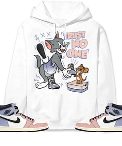 Jordan 1 High Skyline Unisex Sweatshirt, Hoodie Trust No One Cat And Mouse, Shirt To Match Sneaker