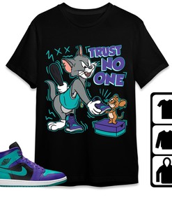 Jordan 1 Mid Black Grape Unisex T-Shirt, Trust No One Cat And Mouse, Shirt To Match Sneaker