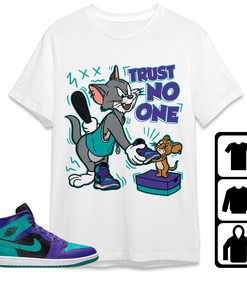 Jordan 1 Mid Black Grape Unisex T-Shirt, Trust No One Cat And Mouse, Shirt To Match Sneaker