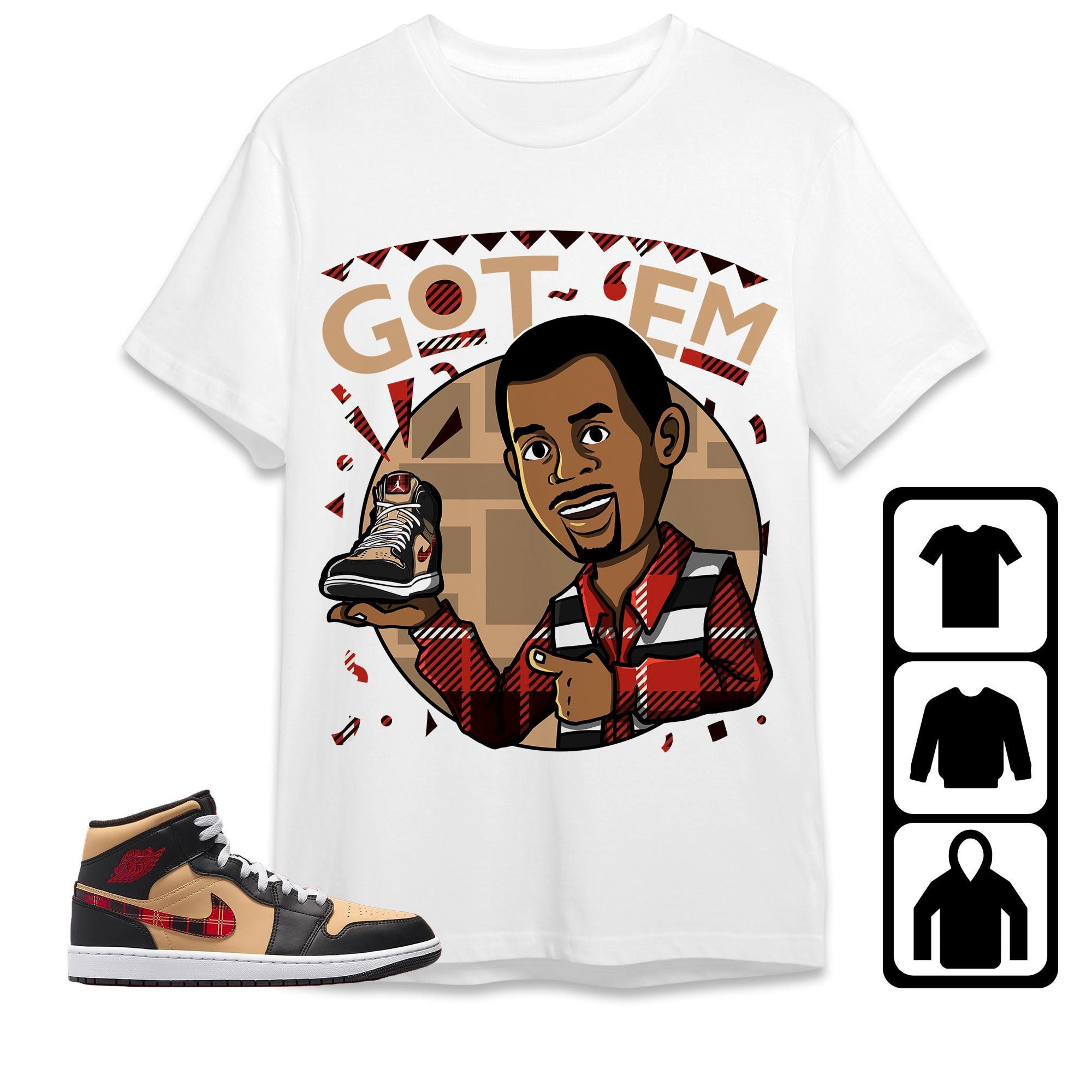 Jordan 1 Mid Tartan Unisex Shirt Got Em Martin, Shirt To Match Sneaker