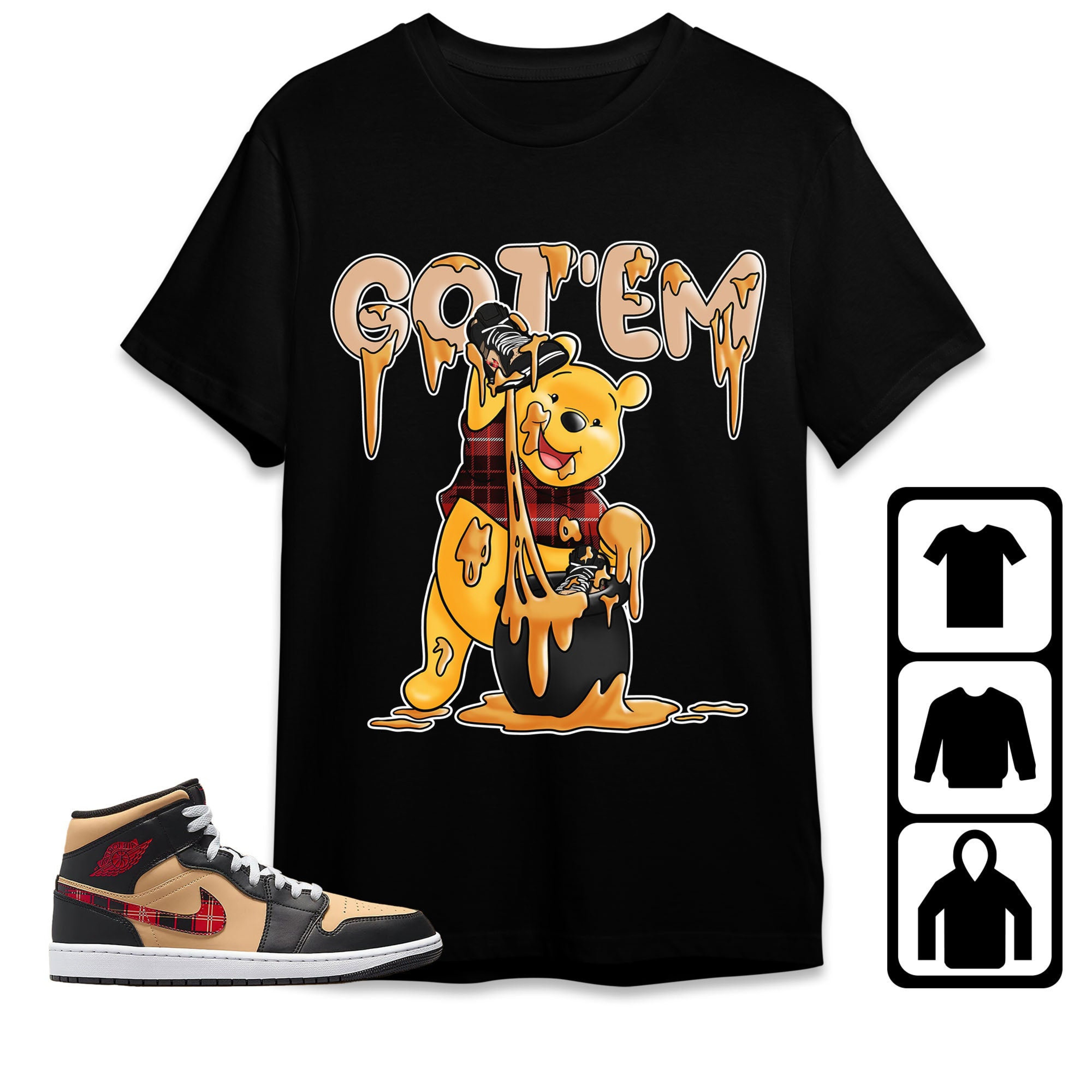 Jordan 1 Mid Tartan Unisex T-Shirt, Sweatshirt, Hoodie, Got Em Winnie The Pooh, Shirt To Match Sneaker