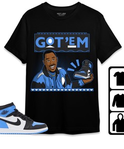 Jordan 1 University Blue Toe Unisex Shirt, Hoodie, Sweatshirt Got Em 90s TV Style, Shirt To Match Sneaker