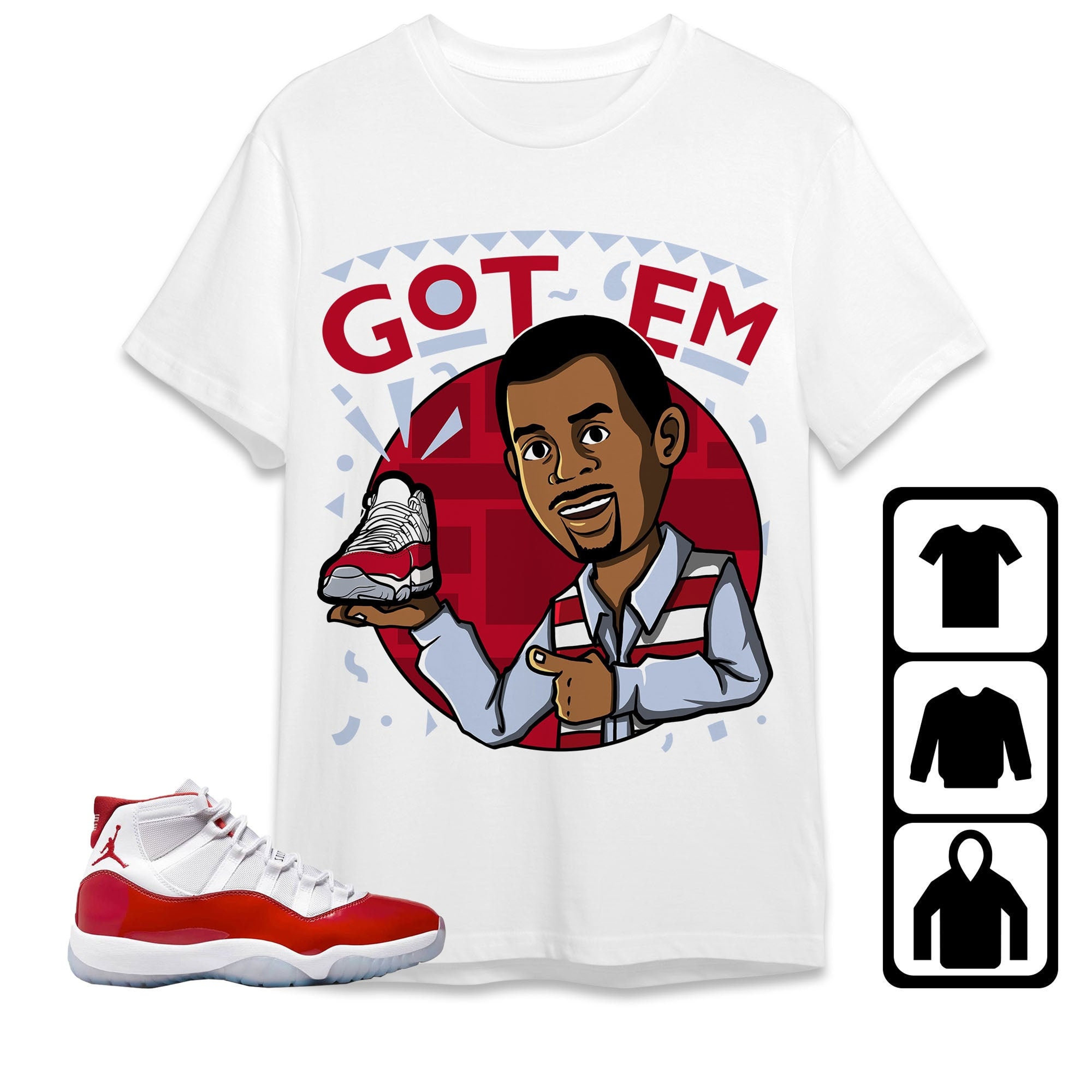 Jordan 11 Cherry Unisex Shirt Got Em Martin, Shirt To Match Sneaker
