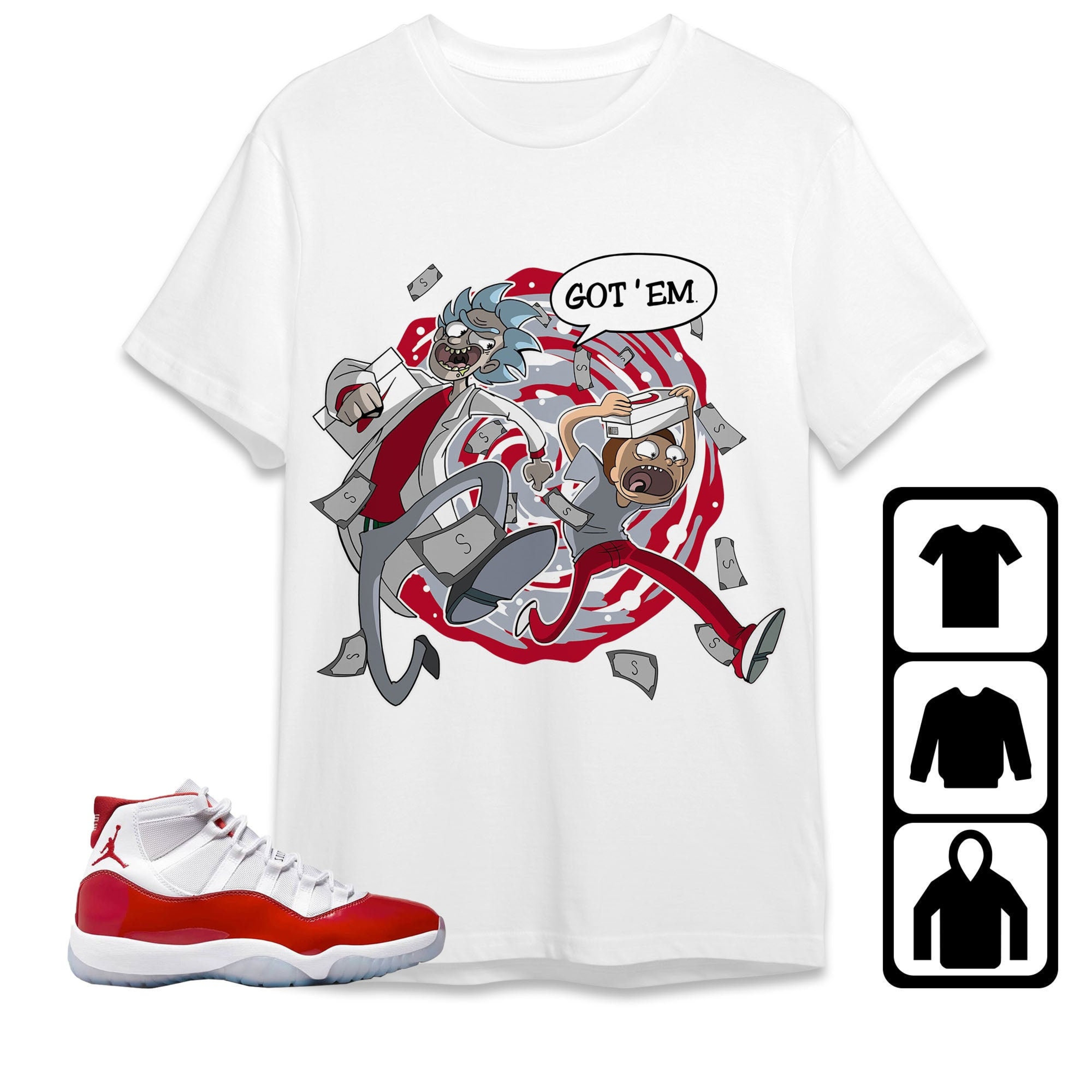 Jordan 11 Cherry Unisex Shirt Rick Got Em, Shirt To Match Sneaker