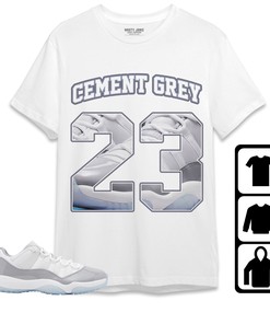 Jordan 11 Low Cement Grey Unisex Shirt Number 23 CM11 Name, Shirt To Match Sneaker