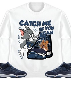 Jordan 11 Midnight Navy Unisex Sweatshirt, Hoodie, Catch Me If You Can, Shirt To Match Sneaker