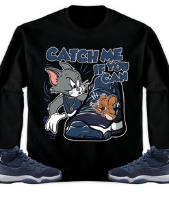 Jordan 11 Midnight Navy Unisex Sweatshirt, Hoodie, Catch Me If You Can, Shirt To Match Sneaker