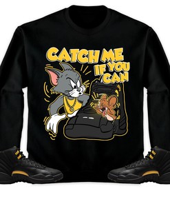 Jordan 12 Black Taxi Unisex Sweatshirt, Hoodie, Catch Me If You Can, Shirt To Match Sneaker