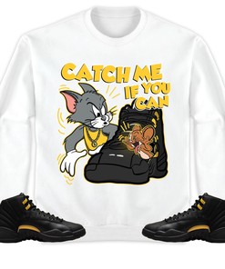 Jordan 12 Black Taxi Unisex Sweatshirt, Hoodie, Catch Me If You Can, Shirt To Match Sneaker