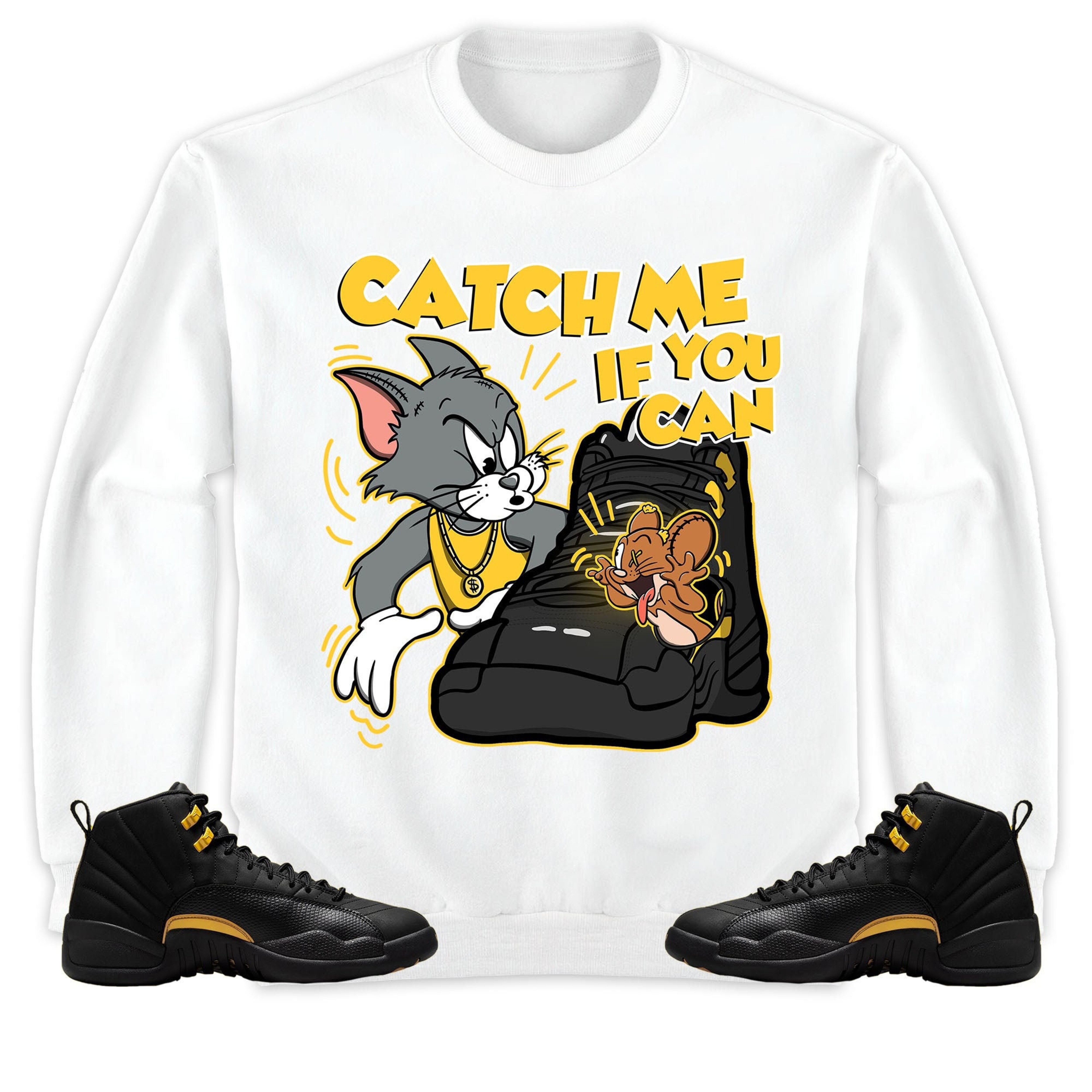 Jordan 12 Black Taxi Unisex Sweatshirt, Hoodie, Catch Me If You Can, Shirt To Match Sneaker