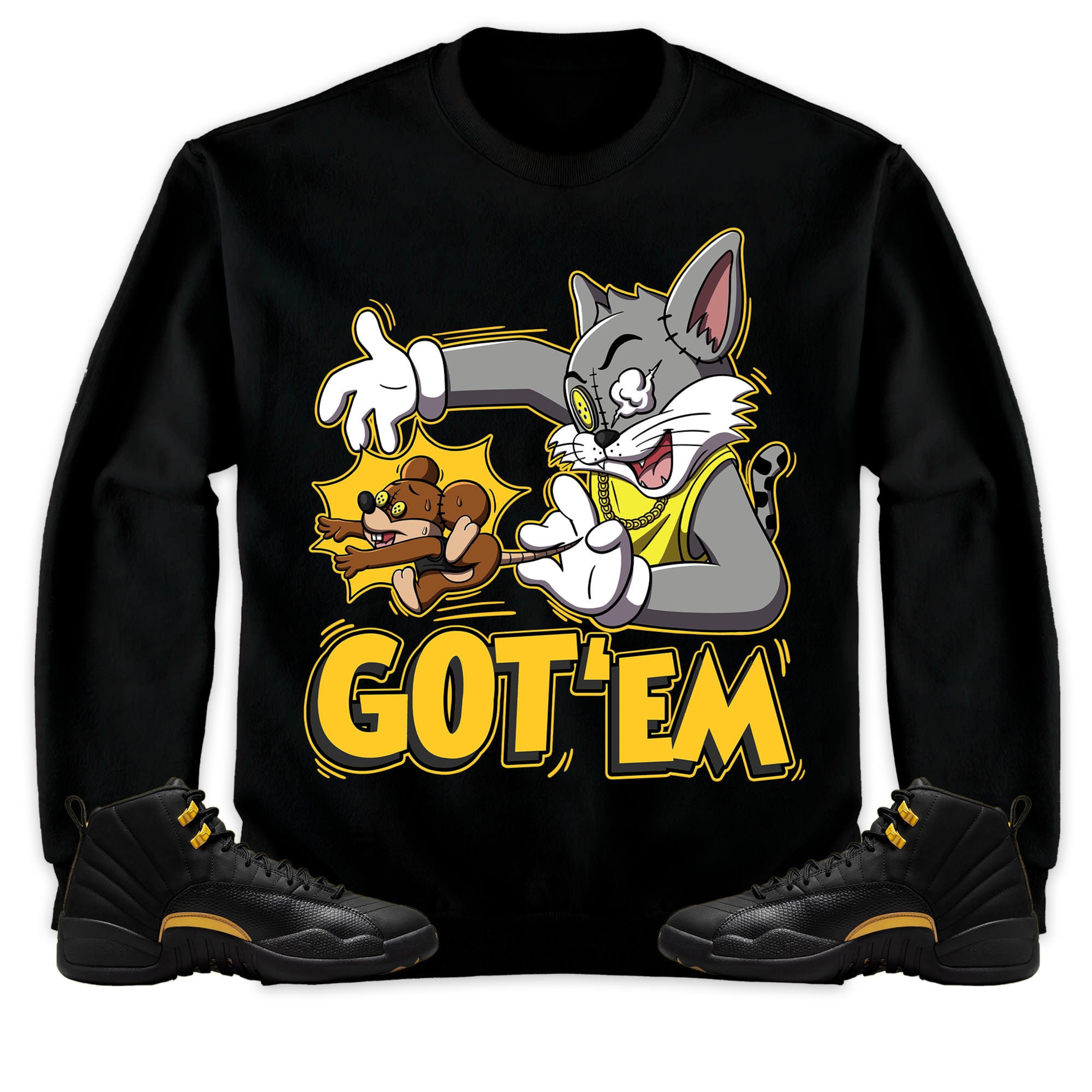 Jordan 12 Black Taxi Unisex Sweatshirt, Hoodie Got Em Cat And Mouse, Shirt To Match Sneaker