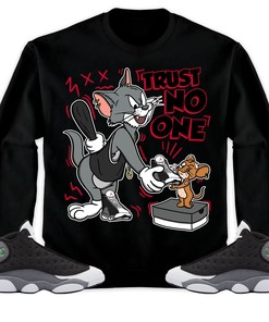 Jordan 13 Black Flint Unisex Shirt Trust No One Cat And Mouse, Shirt To Match Sneaker