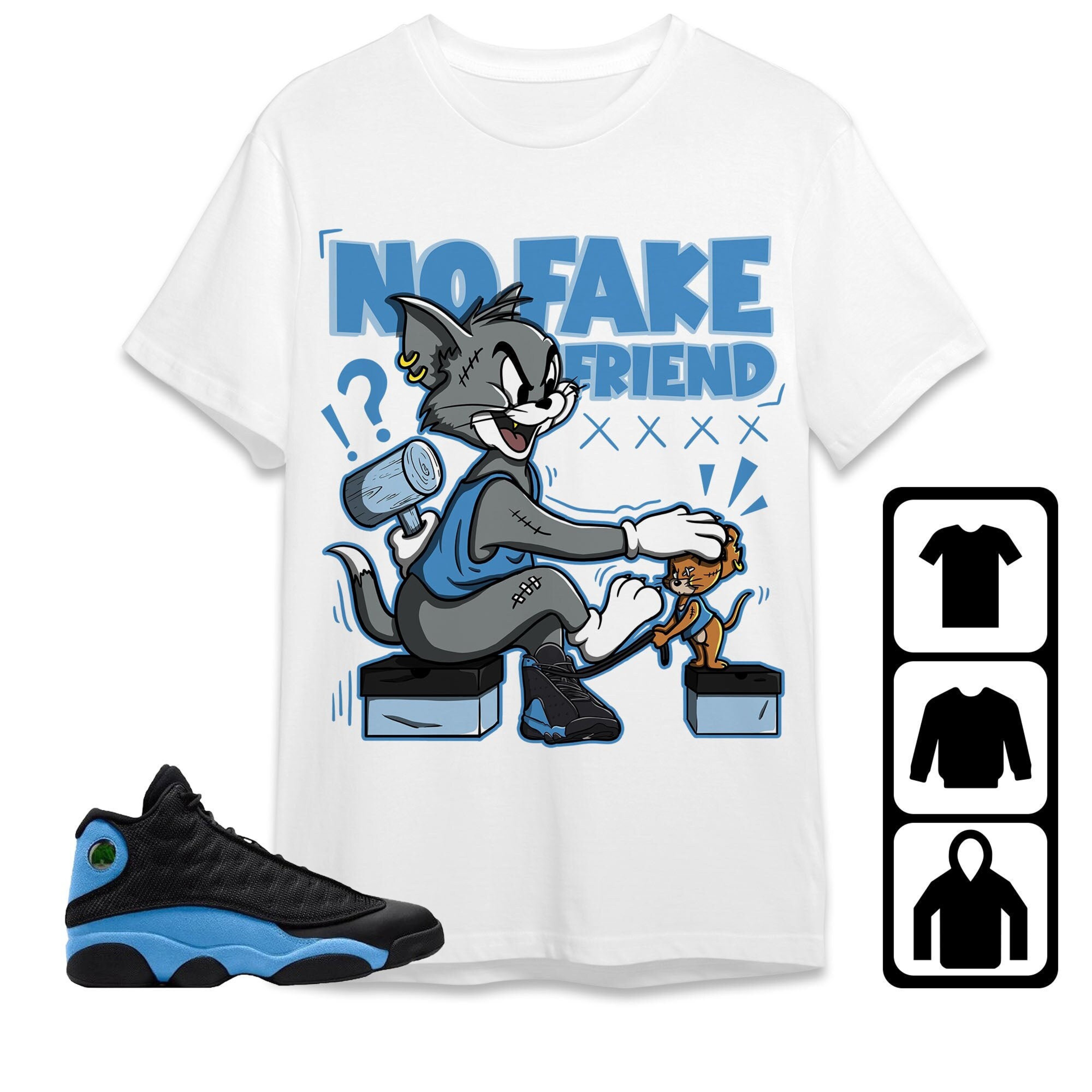 Jordan 13 Black University Blue Unisex Shirt Fake Friend Cat And Mouse, Shirt To Match Sneaker