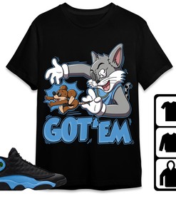 Jordan 13 Black University Blue Unisex Shirt Got Em Cat And Mouse, Shirt To Match Sneaker