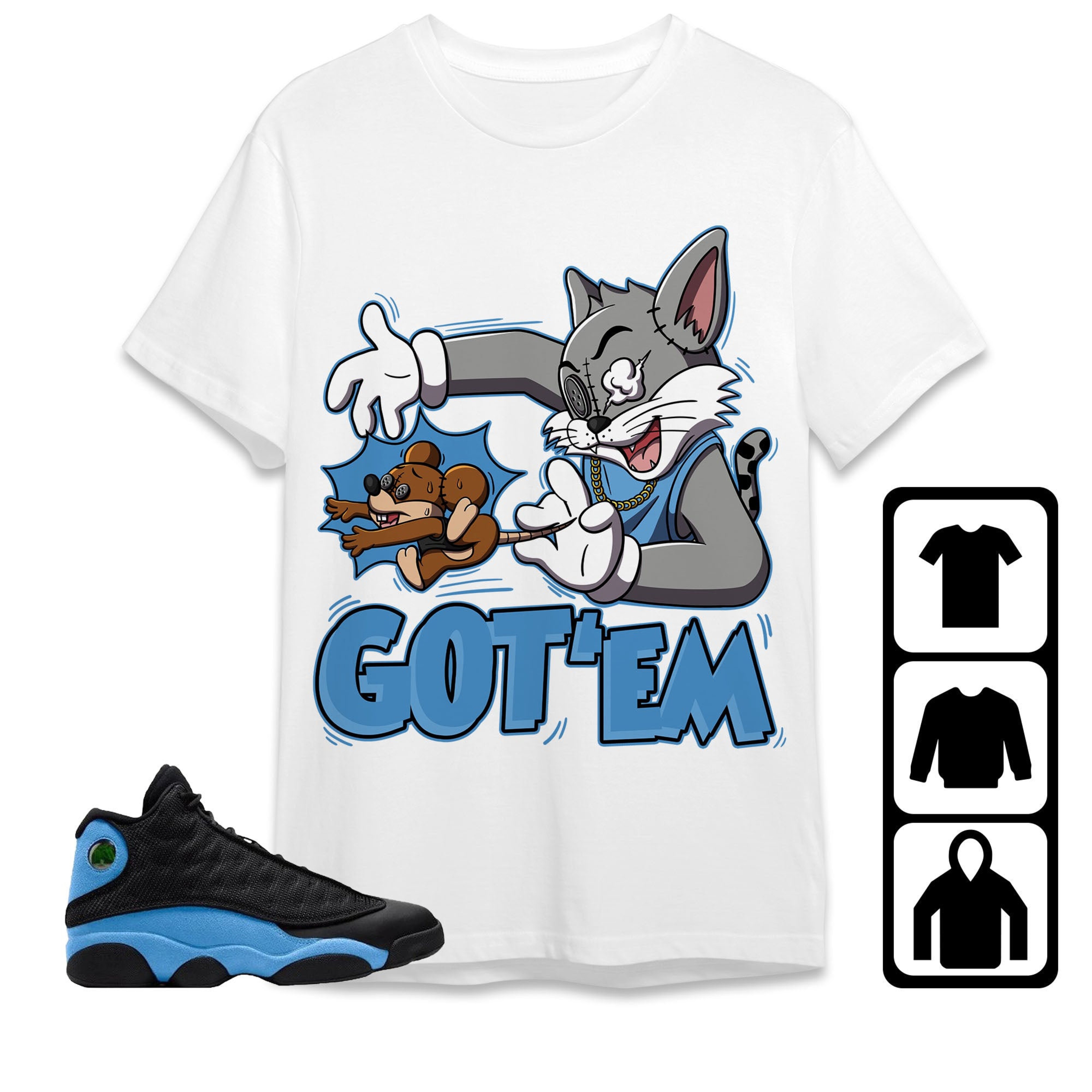 Jordan 13 Black University Blue Unisex Shirt Got Em Cat And Mouse, Shirt To Match Sneaker