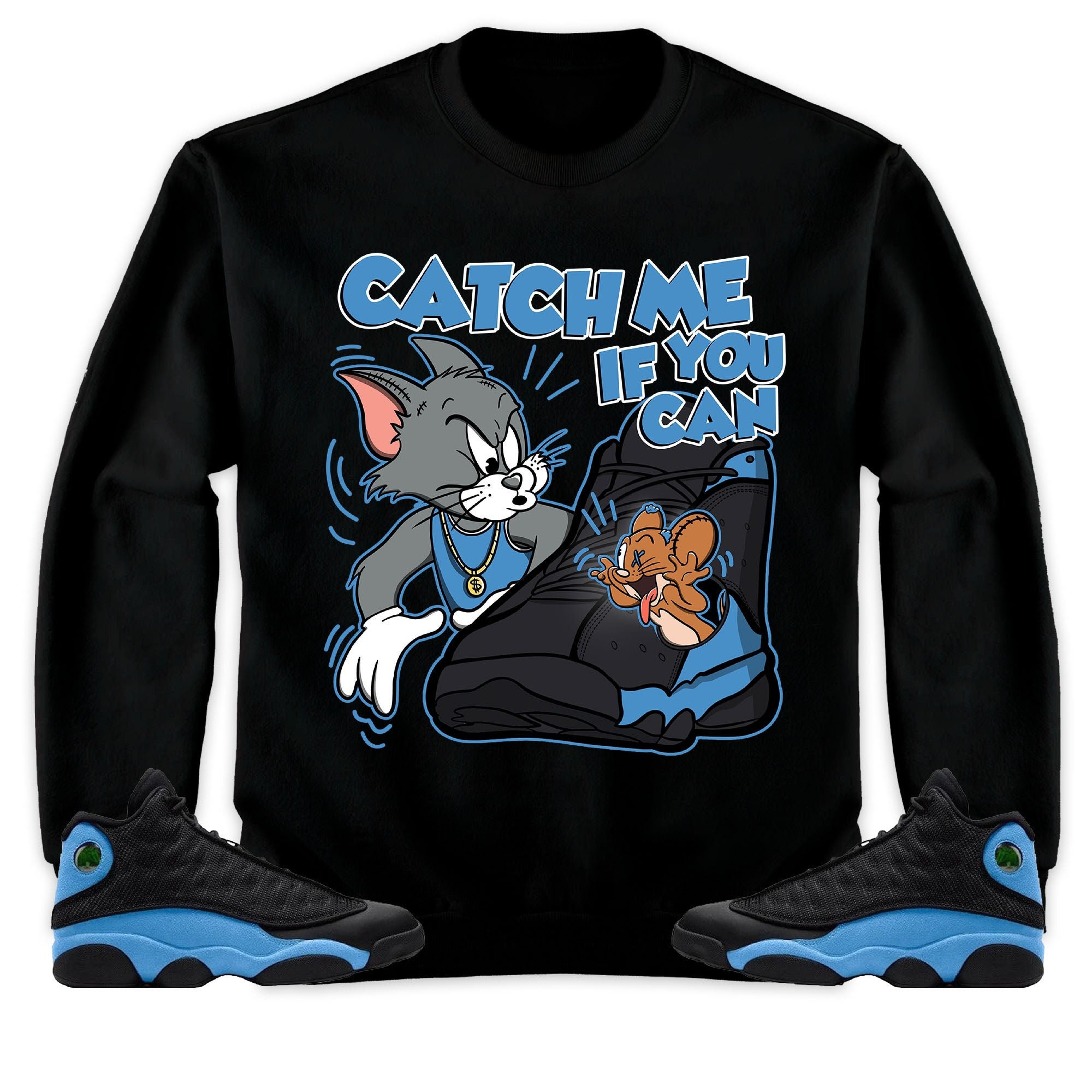 Jordan 13 Black University Blue Unisex Sweatshirt, Hoodie, Catch Me If You Can, Shirt To Match Sneaker