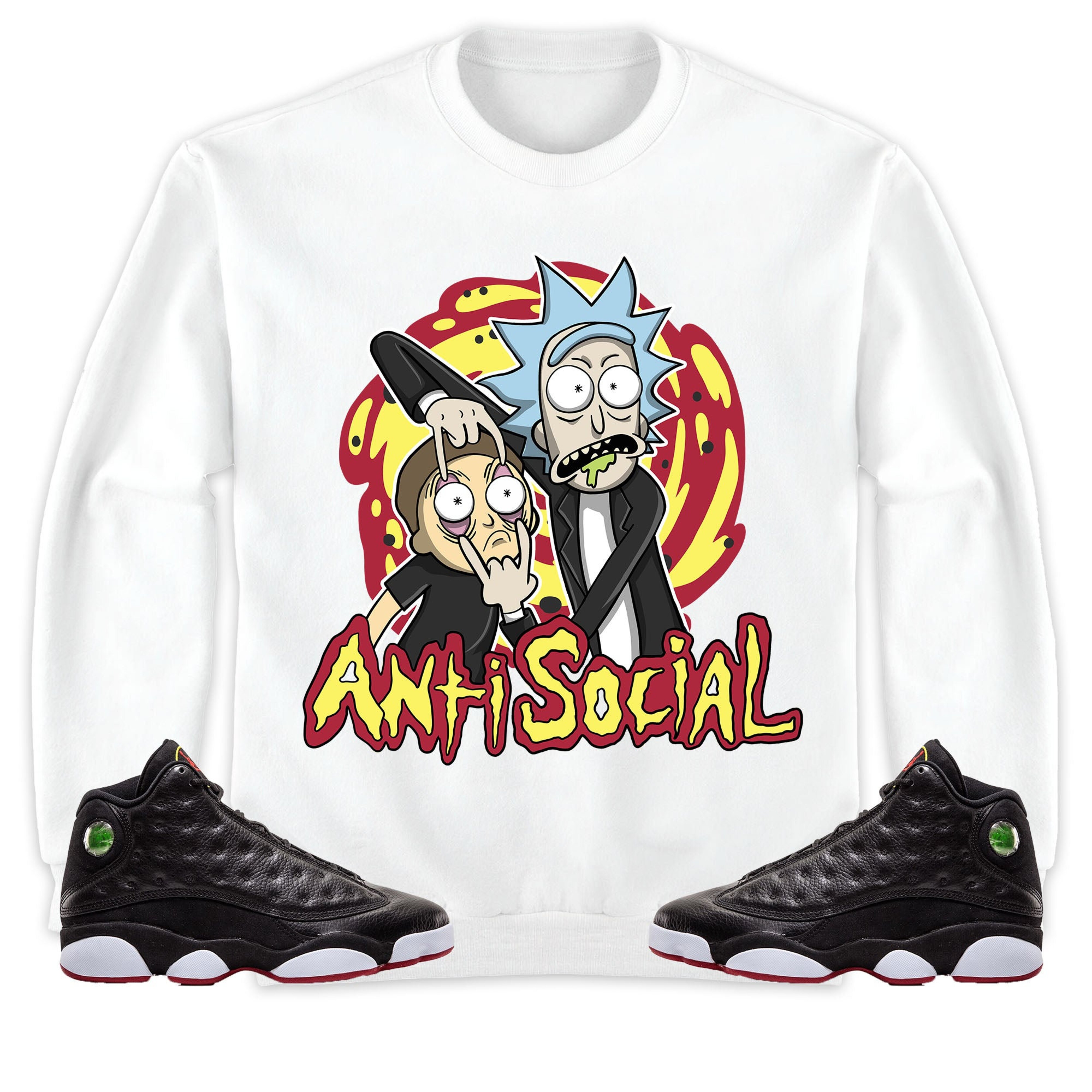 Jordan 13 Playoffs Unisex Sweatshirt, Hoodie Rick Anti Social, Shirt To Match Sneaker