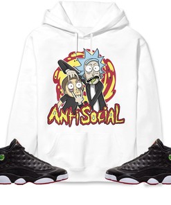 Jordan 13 Playoffs Unisex Sweatshirt, Hoodie Rick Anti Social, Shirt To Match Sneaker