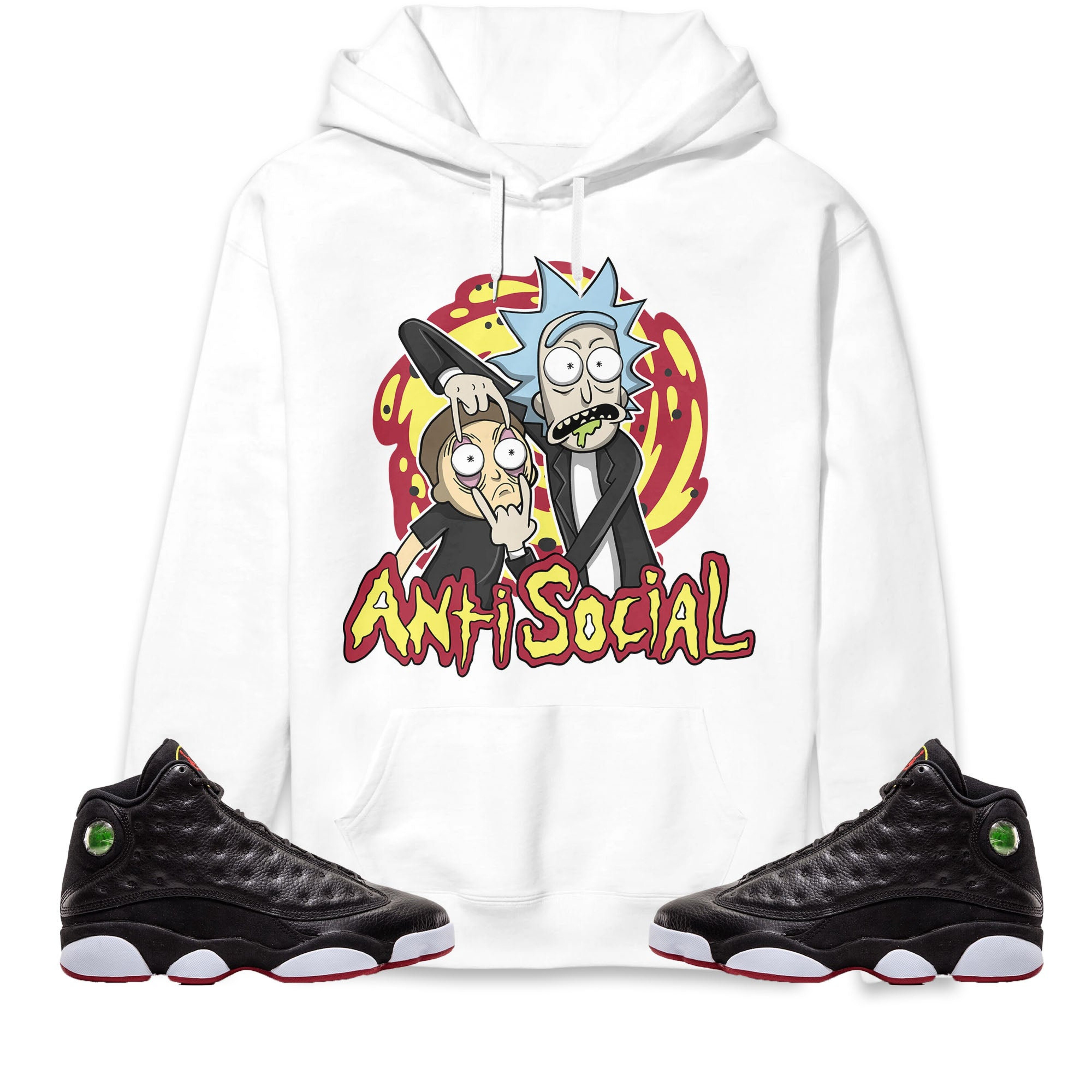 Jordan 13 Playoffs Unisex Sweatshirt, Hoodie Rick Anti Social, Shirt To Match Sneaker