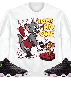 Jordan 13 Playoffs Unisex Sweatshirt, Hoodie Trust No One Cat And Mouse, Shirt To Match Sneaker