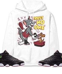 Jordan 13 Playoffs Unisex Sweatshirt, Hoodie Trust No One Cat And Mouse, Shirt To Match Sneaker