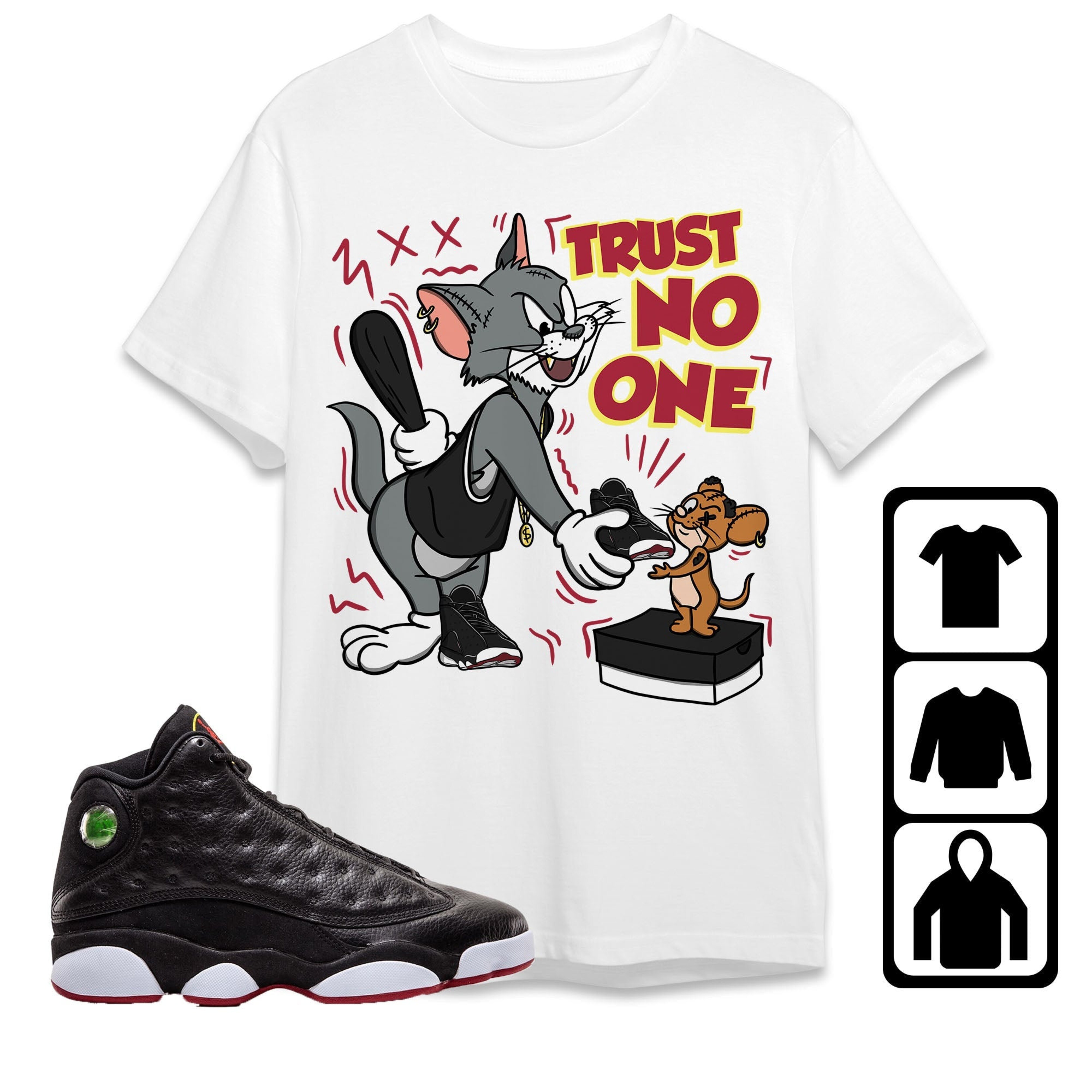 Jordan 13 Playoffs Unisex T-Shirt, Tee, Trust No One Cat And Mouse, Shirt To Match Sneaker