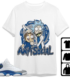 Jordan 13 Retro French Blue Unisex Shirt Rick Anti Social, Shirt To Match Sneaker