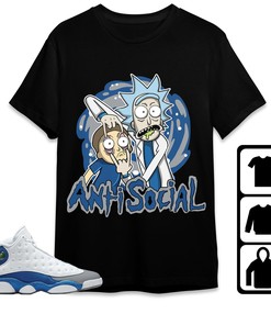 Jordan 13 Retro French Blue Unisex Shirt Rick Anti Social, Shirt To Match Sneaker