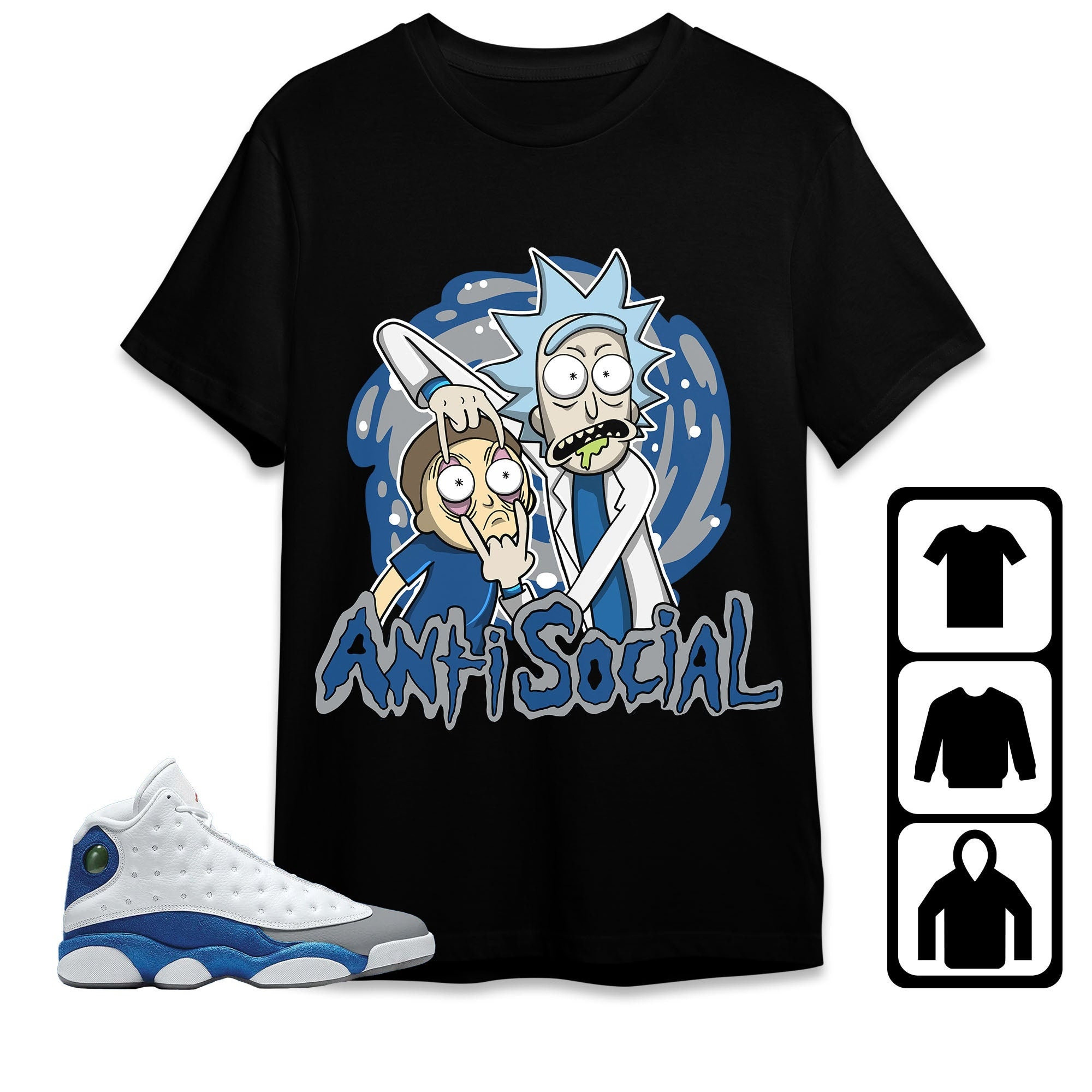 Jordan 13 Retro French Blue Unisex Shirt Rick Anti Social, Shirt To Match Sneaker