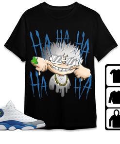 Jordan 13 Retro French Blue Unisex Shirt We Are All Clown, Shirt To Match Sneaker