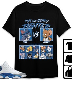 Jordan 13 Retro French Blue Unisex T-Shirt, Sweatshirt, Hoodie, Cat And Mouse Fighter, Shirt To Match Sneaker