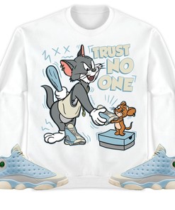Jordan 13 SoleFly Unisex Sweatshirt, Hoodie Trust No One Cat And Mouse, Shirt To Match Sneaker