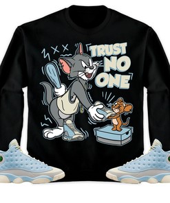 Jordan 13 SoleFly Unisex Sweatshirt, Hoodie Trust No One Cat And Mouse, Shirt To Match Sneaker