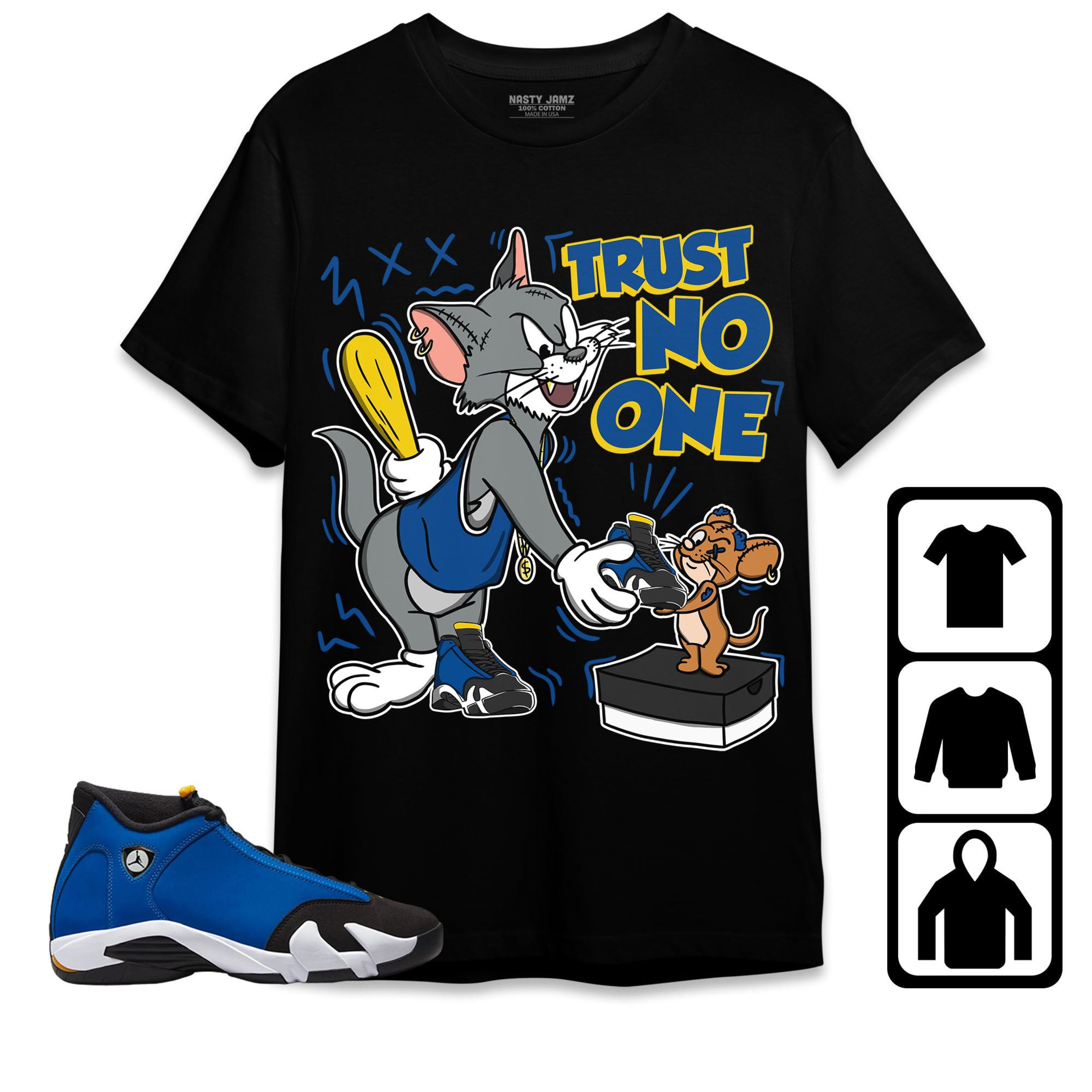 Jordan 14 Laney Unisex Shirt Trust No One Cat And Mouse, Shirt To Match Sneaker