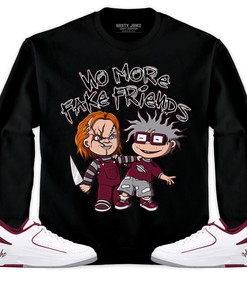 Jordan 2 Low Cherrywood Unisex Sweatshirt, Hoodie Shirts Chuckie No More Fake Friends, Shirt To Match Sneaker