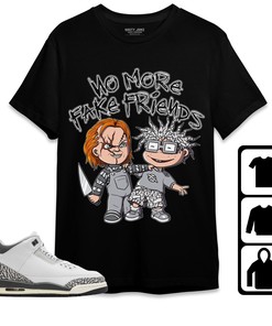 Jordan 3 Hide N Sneak Unisex Shirt Chuckie No More Fake Friends, Shirt To Match Sneaker