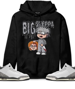 Jordan 3 Hide N Sneak Unisex Sweatshirt, Hoodie Shirts Chuckie Big Steppa, Shirt To Match Sneaker